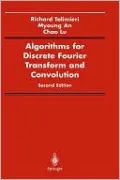 Algorithms For Discrete Fourier Transform And Convolution