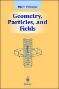 Geometry, Particles, and Fields
