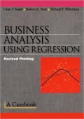 Business Analysis Using Regression: A Casebook
