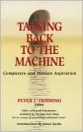 Talking Back To The Machine: Computers and Human Aspiration