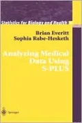 Analyzing Medical Data Using S-Plus