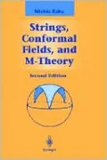 Strings, Conformal Fields, And M-Theory Second Edition