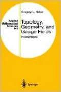 Topology, Geometry, And Gauge Fields