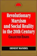 Revolutionary Marxism and Social Reality in the 20th Century