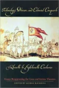 Technology, Disease and Colonial Conquests, Sixteenth to Eighteenth Centuries: Essays Reappraising the Guns and Germs Theories