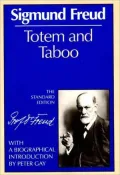 Totem & Taboo (The Standard Edition of the Complete Psychological Works of Sigmund Freud Series)