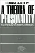 Theory of Personality: The Psychology of Personal Constructs