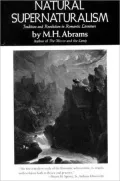 Natural Supernaturalism : Tradition and Revolution in Romantic Literature