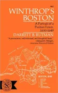 Winthrop's Boston: Portrait of a Puritan Town, 1630-1649