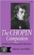 The Chopin Companion: Profiles of the Man and the Musician