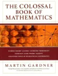 The Colossal Book of Mathematics: Classic Puzzles, Paradoxes, and Problems