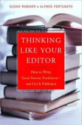 Thinking like Your Editor: How to Write Great Serious Nonfiction and Get It Published