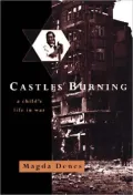Castles Burning : A Child's Life in War