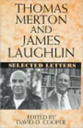Thomas Merton and James Laughlin