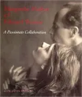 Margrethe Mather and Edward Weston: A Passionate Collaboration