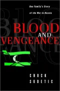 Blood and Vengeance : One Family's Story of the War in Bosnia