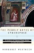Pearly Gates of Cyberspace A History of Space from Dante to the Internet