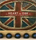Heart of Oak: A Sailor's Life in Nelson's Navy
