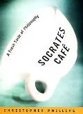 Socrates Cafe: A Fresh Taste of Philosophy