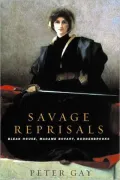 Savage Reprisals : Bleak House, Madame Bovary, Buddenbrooks