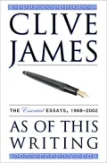 As of This Writing: The Essential Essays, 1968-2002