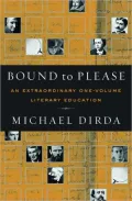 Bound to Please: An Extraordinary One-Volume Literary Education: Essays on Great Writers and their Books