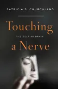 Touching a Nerve: The Self as Brain