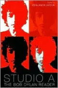 Studio A: The Bob Dylan Reader