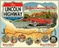 The Lincoln Highway: Coast to Coast from Times Square to the Golden Gate