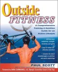 Outside Fitness: A Comprehensive Training & Nutrition Program for an Active Lifestyle