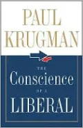 The Conscience of a Liberal: Reclaiming America from the Right