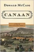 Canaan: A Novel of the Reunited States after the War