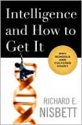 Intelligence and How to Get It: Why Schools and Cultures Count