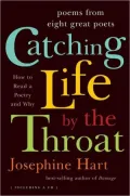 Catching Life by the Throat: How to Read a Poem and Why with CD (Audio)