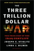 The Three Trillion Dollar War: The True Cost of the Iraq Conflict
