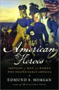 American Heroes: Profiles of Men and Women Who Shaped Early America