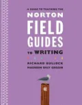 A Guide to Teaching (The Norton Field Guides to Writing).