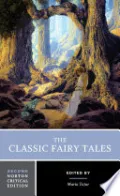 The Classic Fairy Tales (Second Edition) (Norton Critical Editions)