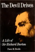 Devil Drives: A Life of Sir Richard Burton