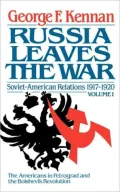 Russia Leaves the War: Soviet-American Relations, 1917-1920