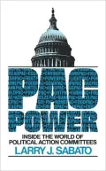 PAC Power: Inside the World of Political Action Committees