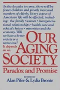 Our Aging Society: Paradox and Promise