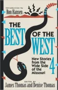 The Best of the West IV: New Stories from the Wide Side of the Missouri