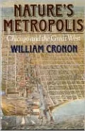 Nature's Metropolis: Chicago and the Great West