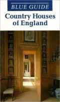 Blue Guide: Country House of England