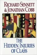 The Hidden Injuries of Class