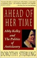 Ahead of Her Time: Abby Kelly and the Politics of Antislavery