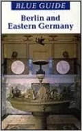 Blue Guide Berlin & Eastern Germany '94
