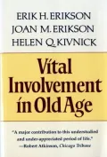Vital Involvement in Old Age: The Experience of Old Age in Our Time