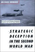 Strategic Deception in the Second World War